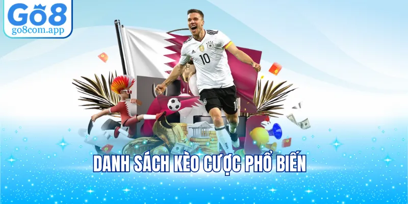 Danh sách kèo cược phổ biến