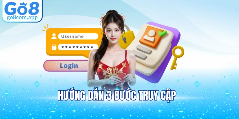 Hướng dẫn 3 bước truy cập