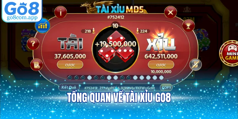 Tổng quan về tài xỉu GO8